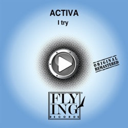 Activa - I Try (Alex Gee Emotion Dub)