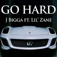 Go Hard (feat. Lil' Zane) - Single by J Bigga album reviews, ratings, credits