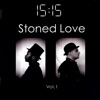 Stoned Love, 2007