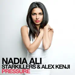 Pressure (Alesso Remix) - Single - Nadia Ali Pressure (Alesso Remix) - Single - Nadia Ali