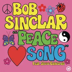 Peace Song (feat. Steve Edwards) - Bob Sinclar