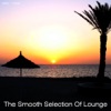 The Smooth Selection of Lounge, 2011