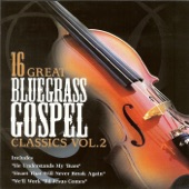 16 Great Bluegrass Gospel Classics Vol. 2 artwork
