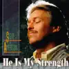 He Is My Strength album lyrics, reviews, download