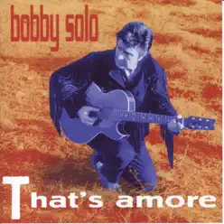 That's Amore - Bobby Solo