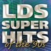 LDS Superhits of the '90s