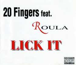 20 Fingers (feat. Roula) - Lick It