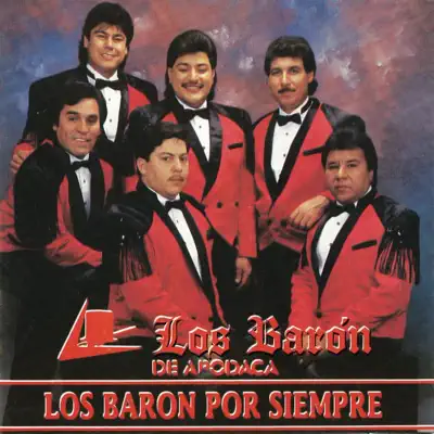 Los Baron por Siempre - Los Baron De Apodaca