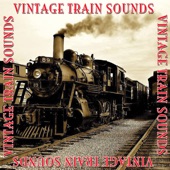 Vintage Train Sounds artwork