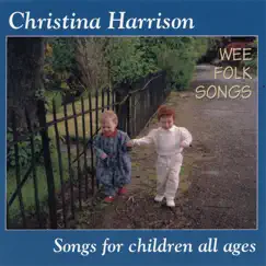 Wee Folk Songs by Christina Harrison album reviews, ratings, credits