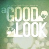 A Good Look (feat. Na'im "Conduct" Beyah & Dominic J. Marshall)
