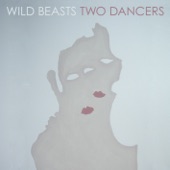 Wild Beasts - All the King's Men