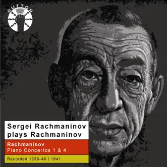 Sergei Rachmaninov Plays Rachmaninov: Piano Concertos Nos. 1 & 4 by Sergei Rachmaninoff, The Philadelphia Orchestra, Eugene Ormandy & Leopold Stokowski album reviews, ratings, credits