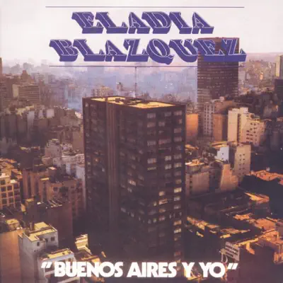 Vinyl Replica: Buenos Aires y Yo - Eladia Blázquez