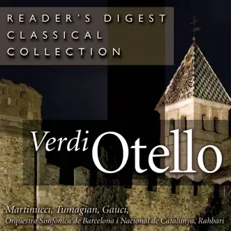 Otello, Act IV: Aprite! Aprite! by Alexander Rahbari, Eduard Tumagian, Enric Serra, Mabel Perelstein, Marcel Rosca, Mauricio Septien, Miriam Gauci, Nicola Martinucci & Orquestra Simfònica de Barcelona i Nacional de Catalunya song reviws