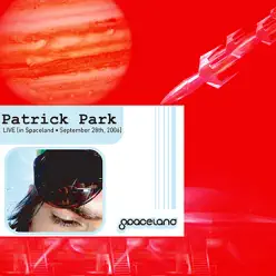 LIVE [in Spaceland - September 26th, 2006] - Patrick Park