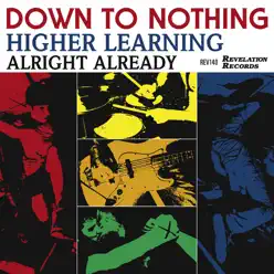 Higher Learning - EP - Down To Nothing