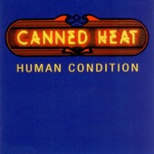 Canned Heat - Human Condition