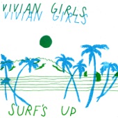 Vivian Girls - Surfin' Away