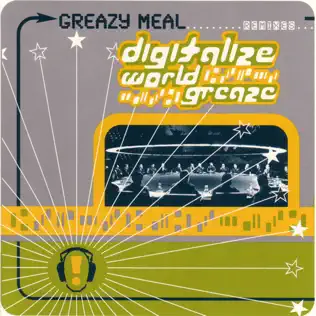 ladda ner album Greazy Meal - Digitalize World Greaze