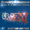 Crazy (Electro Bundle) album lyrics, reviews, download