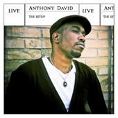 Anthony David - Let Me In - Live