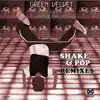 Stream & download Shake & Pop (Remixes) - EP