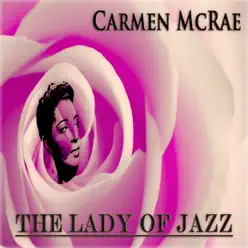 The Lady of Jazz - Carmen Mcrae