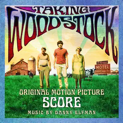 Taking Woodstock (Original Motion Picture Score) - Danny Elfman Taking Woodstock (Original Motion Picture Score) - Danny Elfman