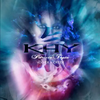 Volver a Creer - Khy Volver a Creer - Khy