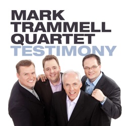 Mark Trammell Quartet - Testimony