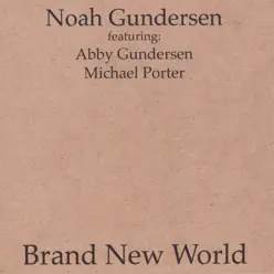 Brand New World - Noah Gundersen