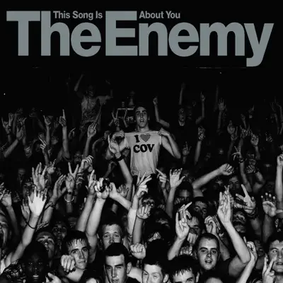 This Song Is About You (Live from Union Chapel) [Edit] - Single - The Enemy