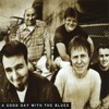 A Good Day With the Blues (feat. the Blessed Misfits)