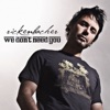We Don't Need You - Single