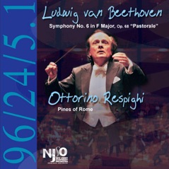 Beethoven: Symphony No. 6 "Pastorale" - Respighi: The Pines of Rome