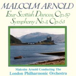 London Philharmonic Orchestra & Sir Malcolm Arnold - Four Scottish Dances, Op. 59