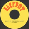 Dance Up the Reggae Music - Single
