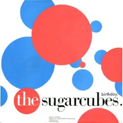 Birthday - EP - The Sugarcubes