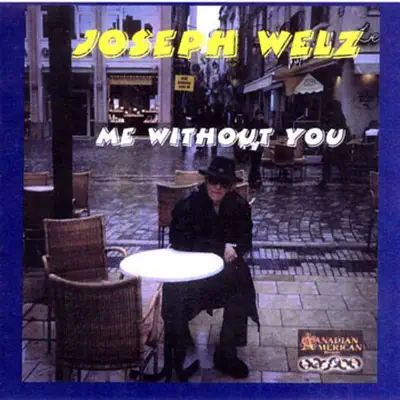 Me Without You - Joey Welz