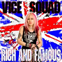 Rich and Famous by Vice Squad album reviews, ratings, credits