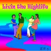 Living The Highlife EP 5 artwork