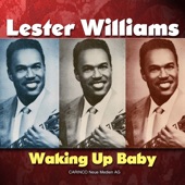 Lester Williams - I Can't Lose With the Stuff I Use