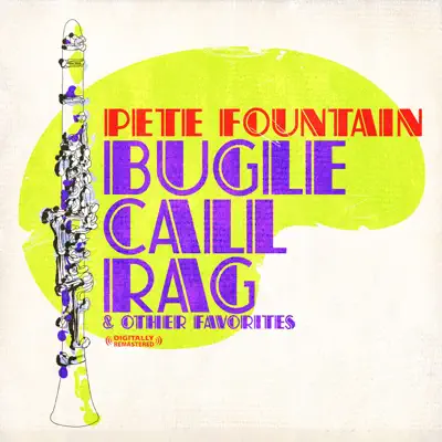 Bugle Call Rag & Other Favorites (Remastered) - Pete Fountain