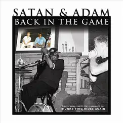 Back In the Game by Satan & Adam album reviews, ratings, credits