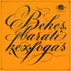 Békés baráti kézfogás (Hungaroton Classics) album lyrics, reviews, download
