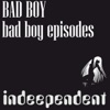 Bad Boy Episodes - Single, 2011