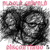 Discontinuo - Aldolà Chivalà