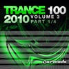 Trance 100 - 2010, Vol. 3 (Pt. 1 Of 4)