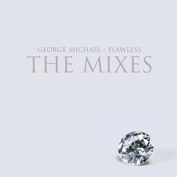 Flawless (Go to the City) [The Mixes] - EP - George Michael